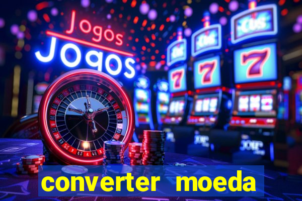 converter moeda cruzeiro para real